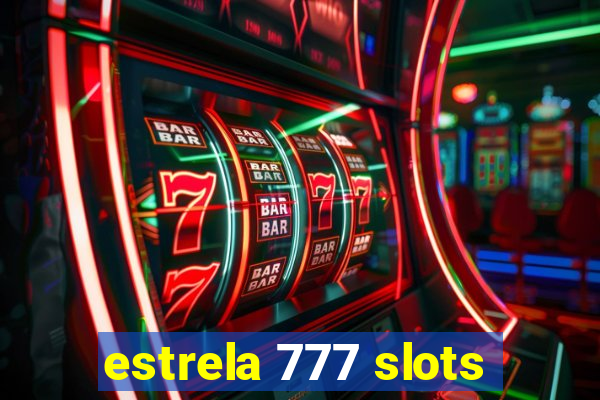 estrela 777 slots